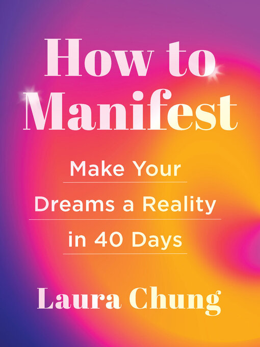 Title details for How to Manifest by Laura Chung - Wait list